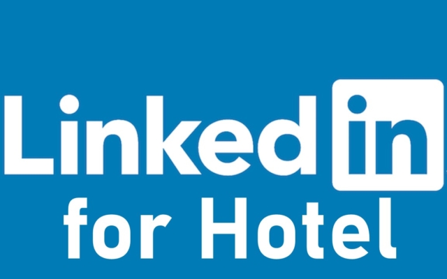 LINKEDIN PER GLI HOTEL BUSINESS (30 gennaio 2020)