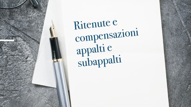 Protetto Ritenute e compensazioni negli appalti e subappalti – primi chiarimenti – Agenzia delle entrate, risoluzione 12 febbraio 2020, n. 1/E