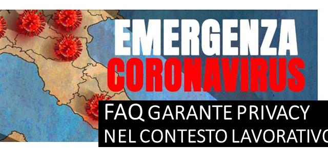 Protetto Coronavirus – trattamento dei dati nel contesto lavorativo nell’ambito dell’emergenza sanitaria – FAQ Garante privacy