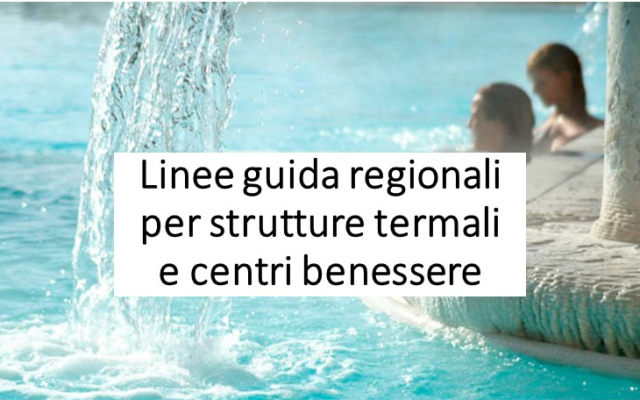 Protetto Linee guida regionali per strutture termali e centri benessere (aggiornato al 14 agosto 2020)