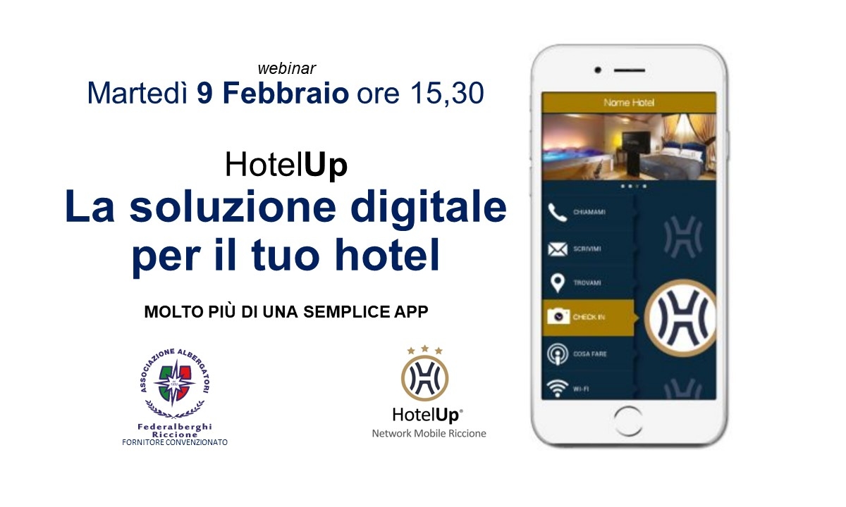 WEBINAR: HotelUp – LA SOLUZIONE DIGITALE PER IL TUO HOTEL WEBINAR: HotelUp – LA SOLUZIONE DIGITALE PER IL TUO HOTEL