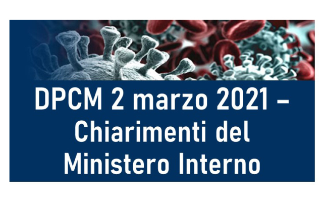 Protetto DPCM 2 marzo 2021 – Chiarimenti del Ministero dell’Interno