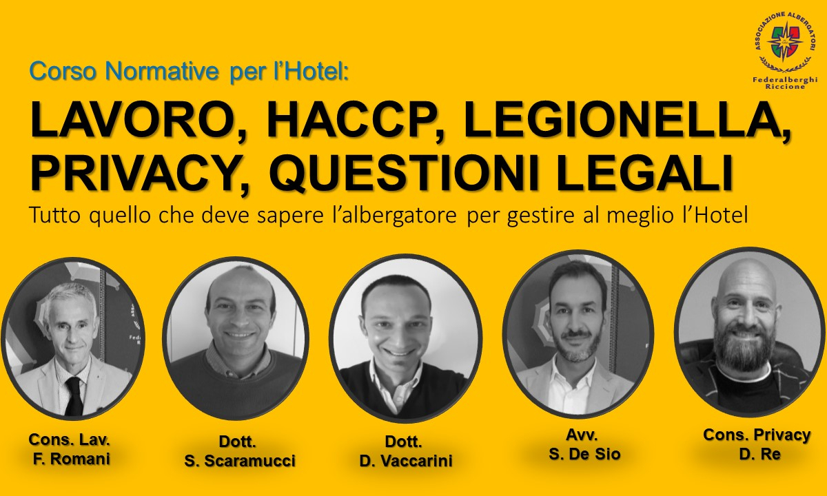 Corso Gratuito| Normative per l’Hotel: LAVORO, HACCP, LEGIONELLA, PRIVACY, QUESTIONI LEGALI Corso Gratuito| Normative per l’Hotel: LAVORO, HACCP, LEGIONELLA, PRIVACY, QUESTIONI LEGALI