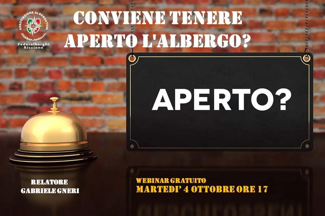 CONVIENE TENERE APERTO L’ALBERGO? (4/10/2022)