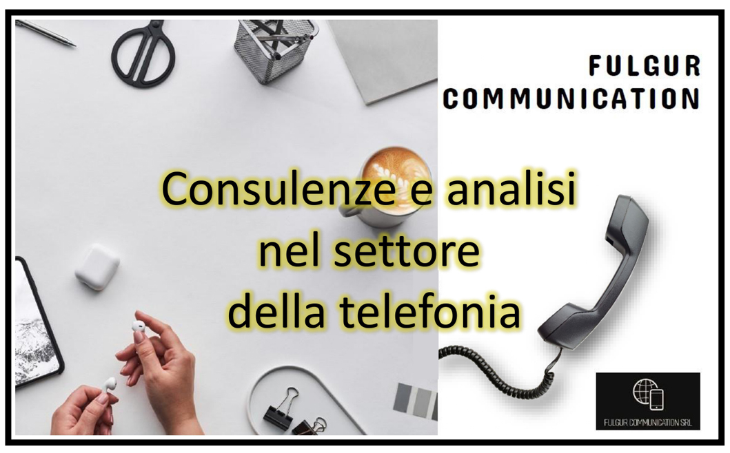 FULGUR COMMUNICATION (consulenze e analisi nel settore della telefonia)