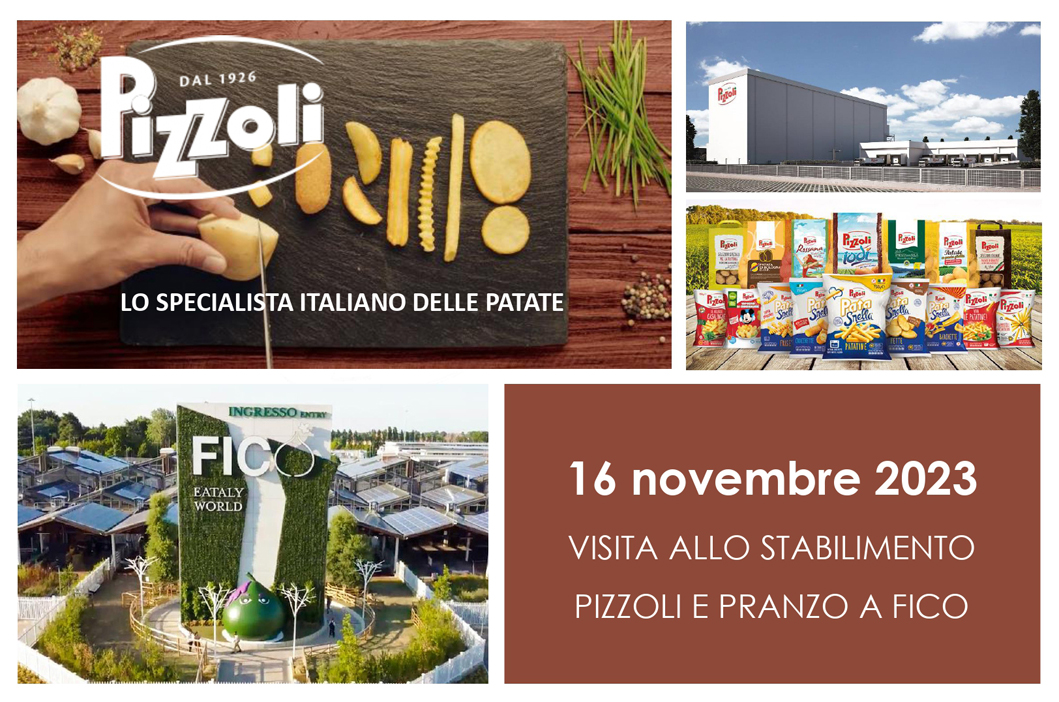 Visita allo stabilimento Pizzoli lo specialista italiano delle patate e pranzo a Fico il parco del cibo