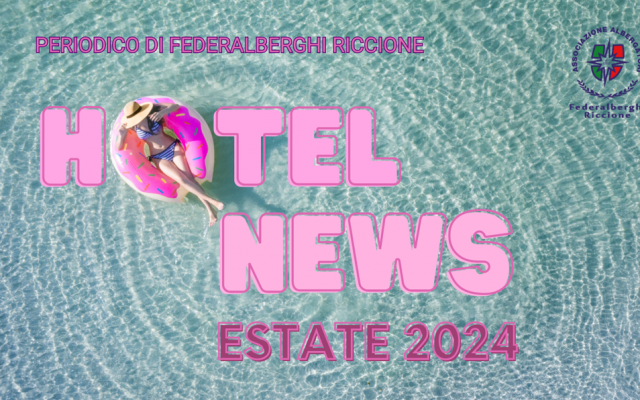 HOTEL NEWS – estate 2024