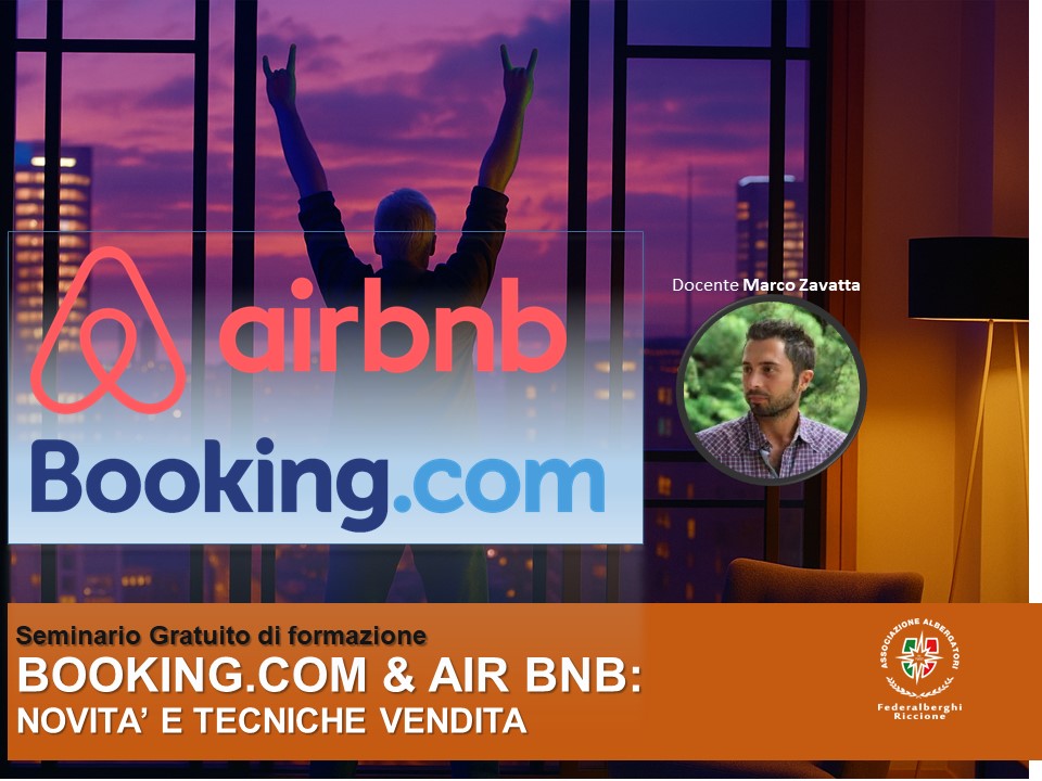 Booking & Airbnb: Novità e tecniche di vendita